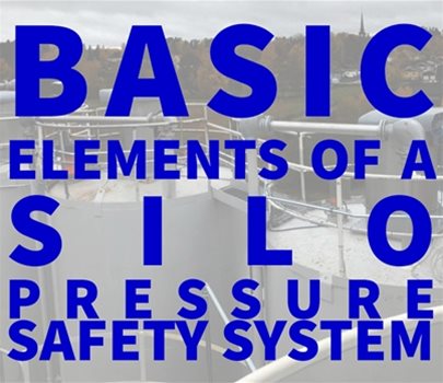 Basic Elements of a Silo Pressure Safety System